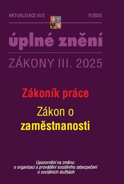 Aktualizace III/3 2025 Zákoník práce, zaměstnanost