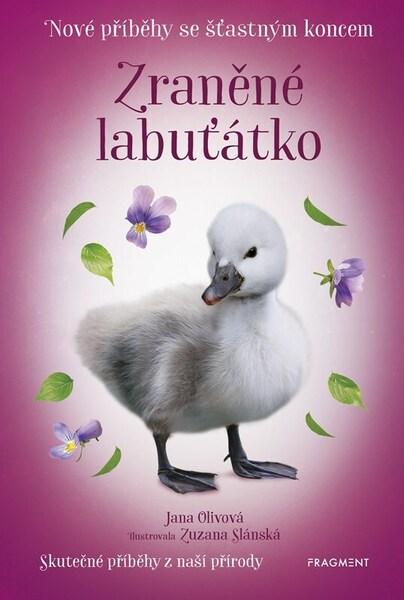 Nové příběhy se šťastným koncem Zraněné labuťátko - 9788025373415