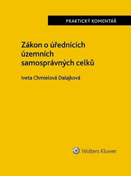 Zákon o úřednících územních samosprávných celků Praktický komentář - 9788028602260