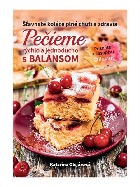 Pečieme rýchlo a jednoducho s Balansom - 9788082541307