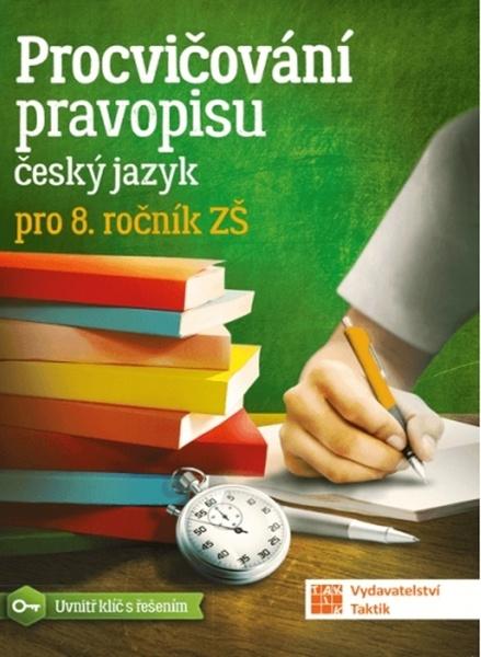 Procvičování pravopisu Český jazyk pro 8. ročník ZŠ - 9788075632708