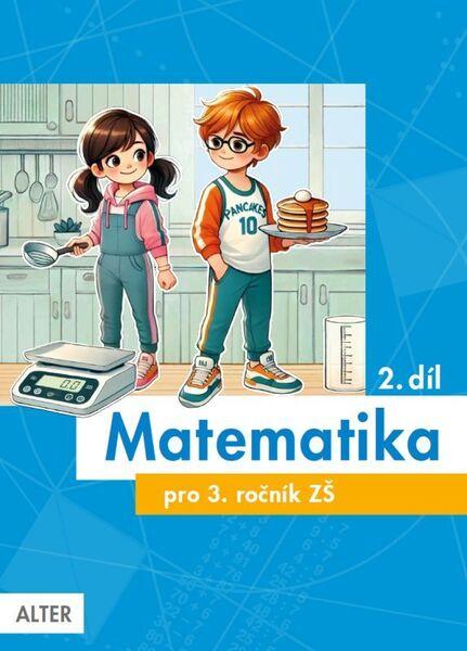 Matematika pro 3. ročník ZŠ 2. díl - 9788072454136