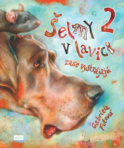 Šelmy v lavici zase vystrájajú - 9788099956248