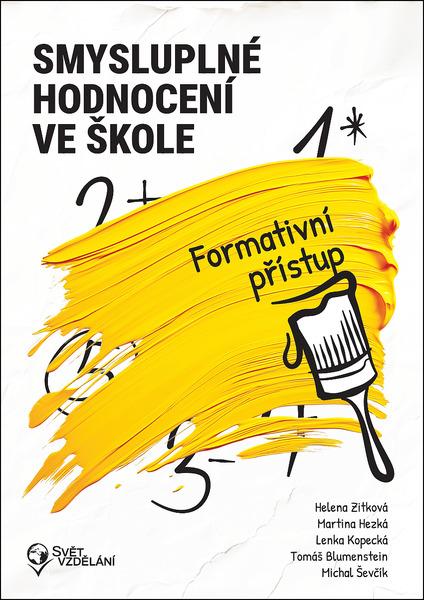 Smysluplné hodnocení ve škole - 9788090794092