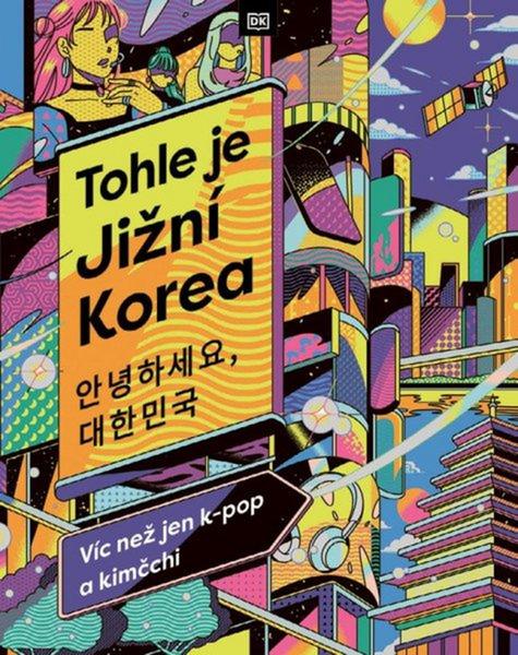 Tohle je Jižní Korea - 9788088333623