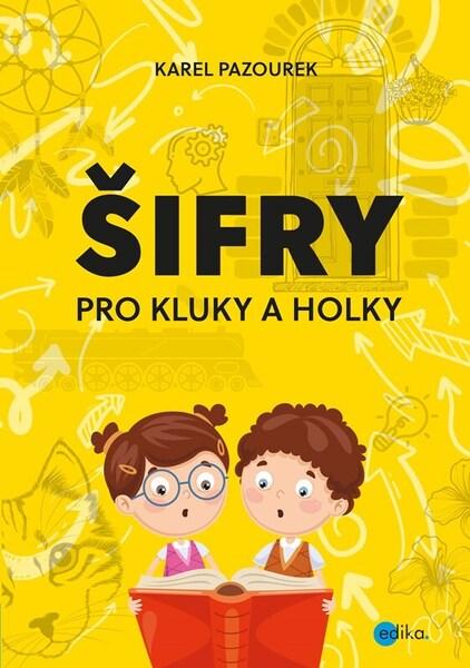 Šifry pro kluky a holky - 9788026620921