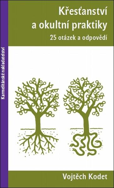 Křesťanství a okultní praktiky - 9788075666635