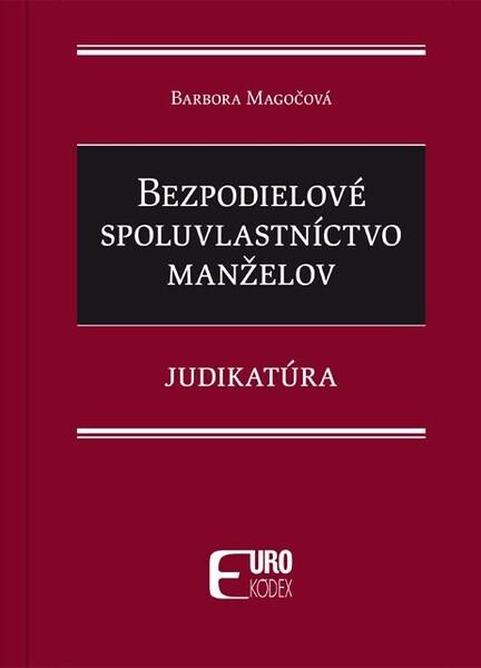 Bezpodielové spoluvlastníctvo manželov - 9788081862427