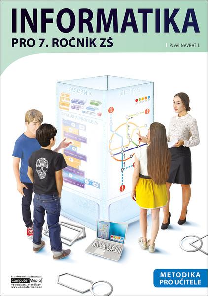 Informatika pro 7. ročník ZŠ Metodika - 9788074024757