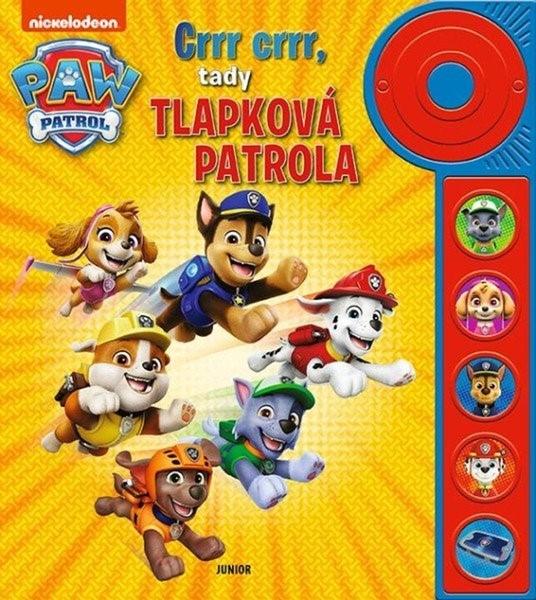 Crrr crrr, tady Tlapková patrola - 9788072678105