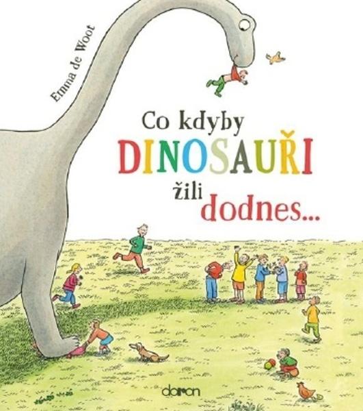 Co kdyby dinosauři žili dodnes... - 9788072973439