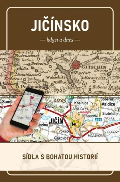 Jičínsko kdysi a dnes - 9788053006361