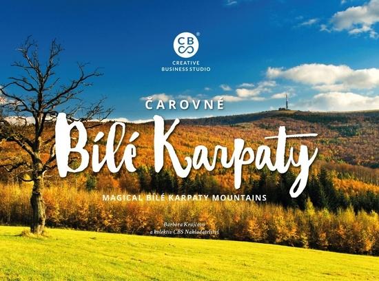 Čarovné Bílé Karpaty - 9788053006354