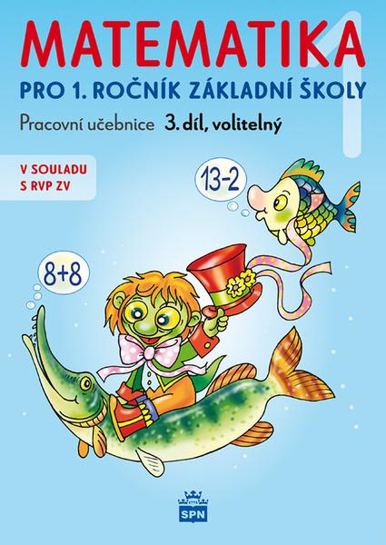 Matematika 1 pro 1. ročník základní školy - 9788072356850