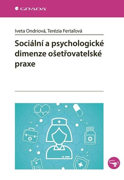 Sociální a psychologické dimenze ošetřovatelské praxe - 9788027152049