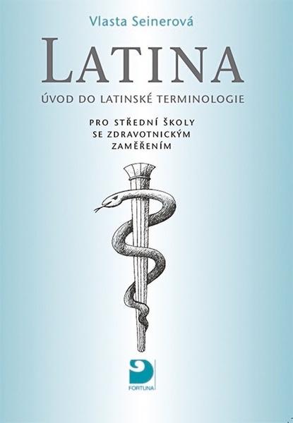 Latina Úvod do latinské terminologie - 9788073732035