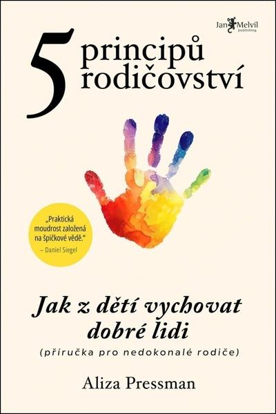 Pět principů rodičovství - 9788075552747