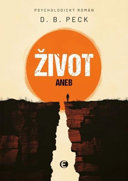 Život aneb Na konci stejně všichni umřou - 9788027802456