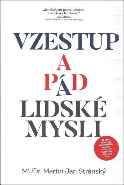 Vzestup a pád lidské mysli - 9788090922136
