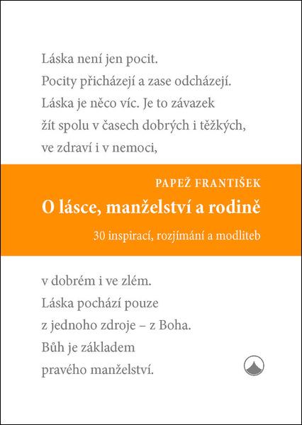 O lásce, manželství a rodině - 9788075664839