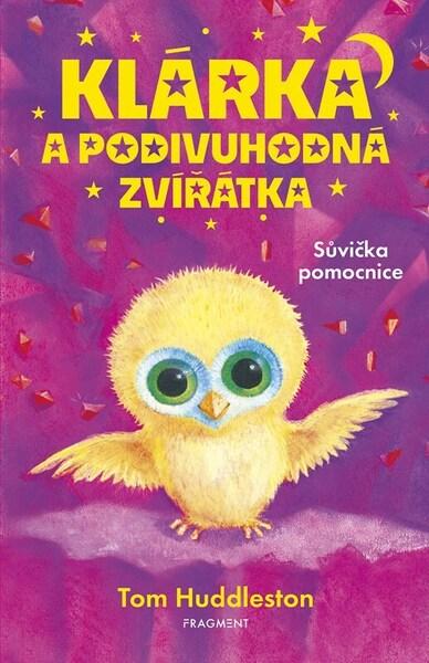 Klárka a podivuhodná zvířátka Sůvička - 9788025373842