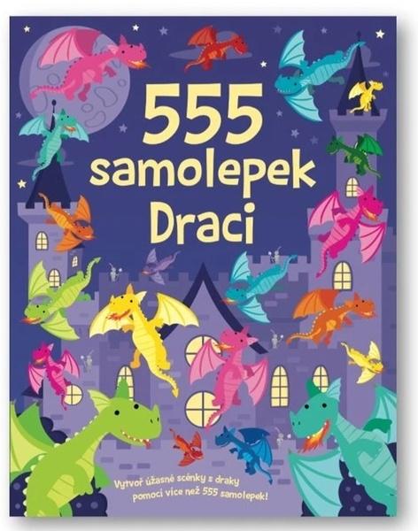 555 samolepek Draci - 9788025638491