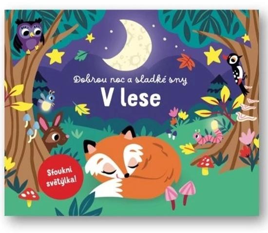 Dobrou noc a sladké sny V lese - 9788025639504