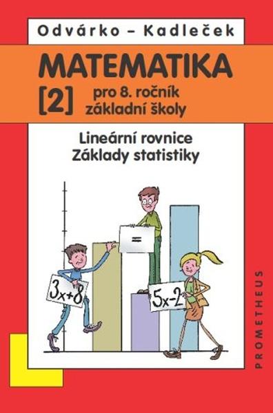Matematika 2 pro 8. ročník základní školy - 9788071965985