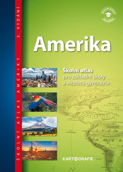 Amerika Školní atlas - 9788073935832
