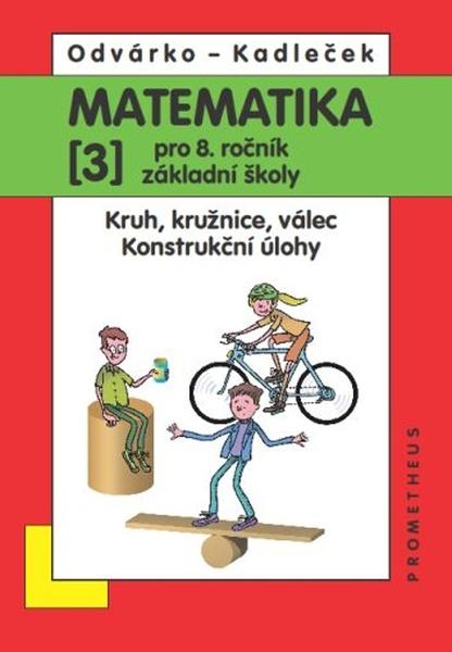 Matematika 3 pro 8. ročník základní školy - 9788071965794