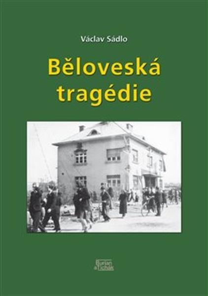 Běloveská tragédie - 9788087274828
