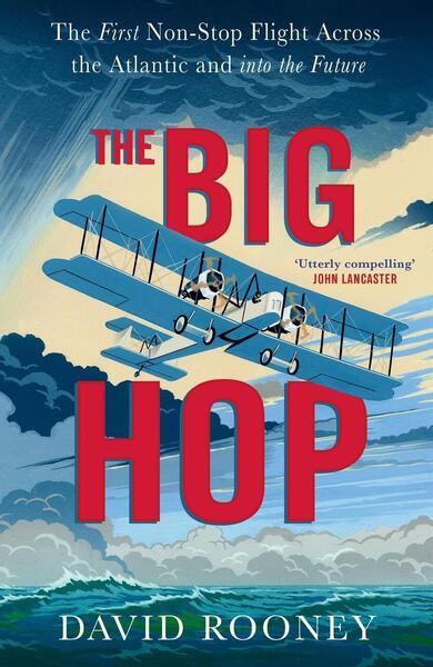 The Big Hop - 178474509X