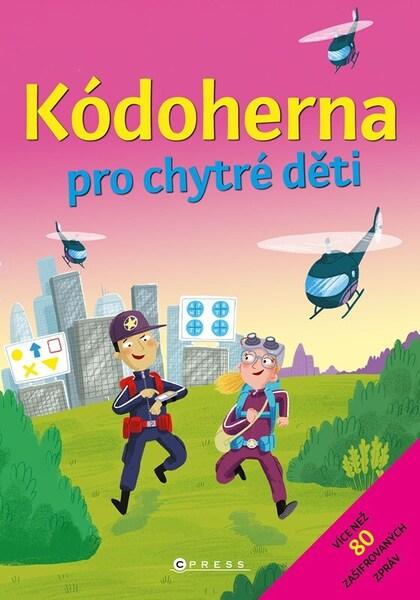 Kódoherna pro chytré děti - 9788026456773