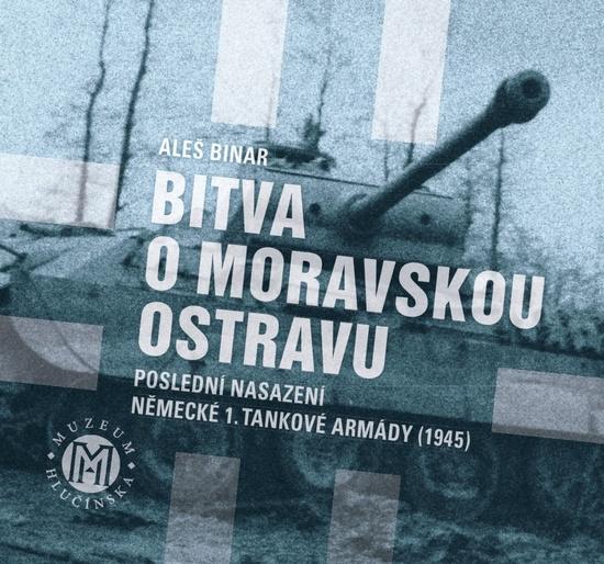 Bitva o Moravskou Ostravu - 9788090705456