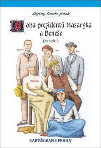 Doba prezidentů Masaryka a Beneše - 9788070117996