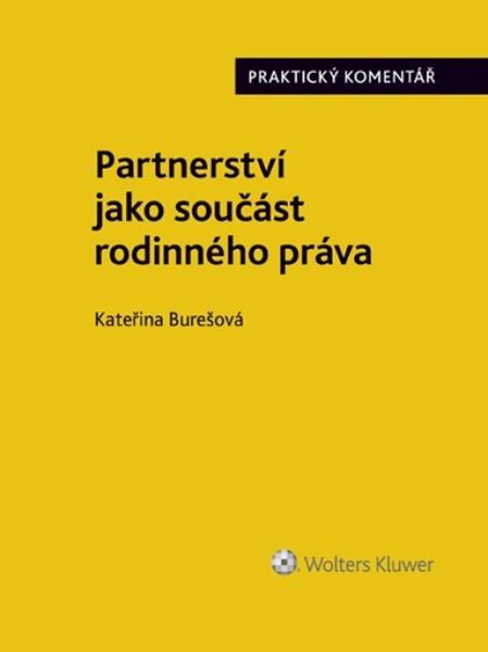 Partnerství jako součást rodinného práva. Praktický Komentář - 9788028601782