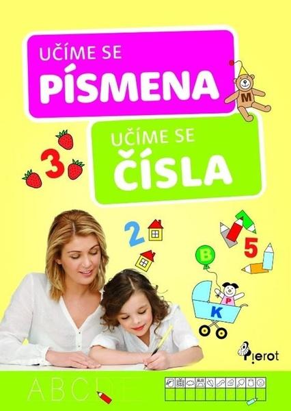 Učíme se čísla a písmena - 9788076981072