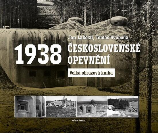Československé opevnění 1938 - 9788020465276