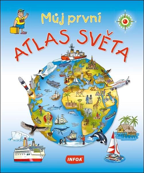 Můj první atlas světa - 9788076971967