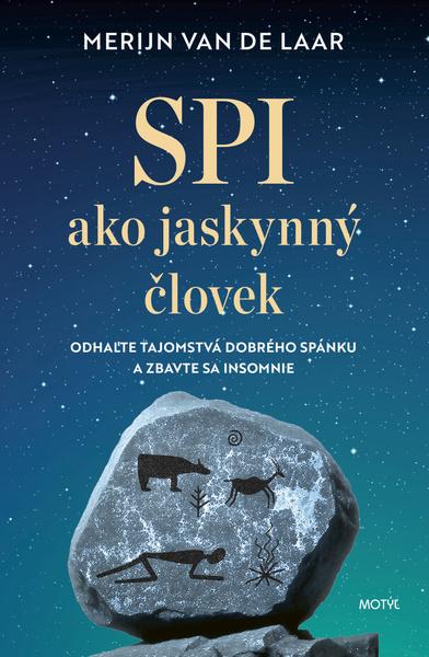Spi ako jaskynný človek - 9788081644207