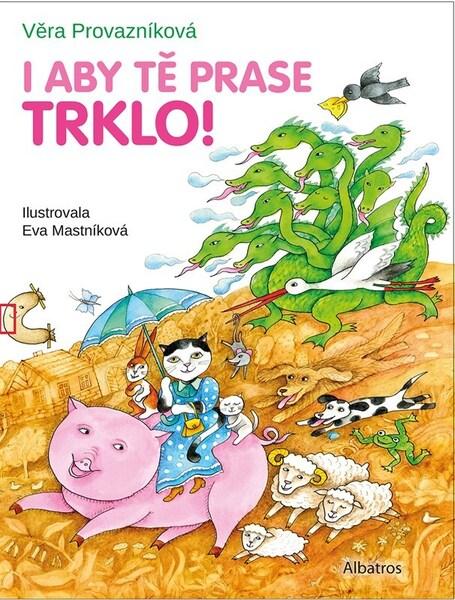 I aby tě prase trklo! - 9788000078595