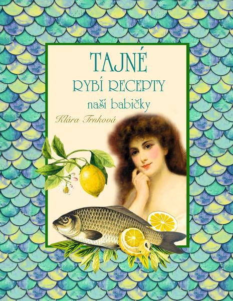 Tajné rybí recepty - 9788088442387