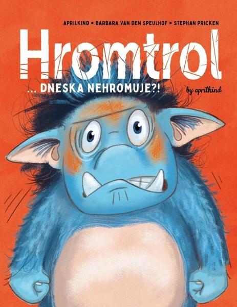 Hromtrol Dneska nehromuje?! - 9788027724000