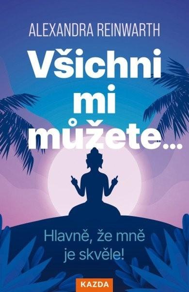 Všichni mi můžete… - 9788076702493
