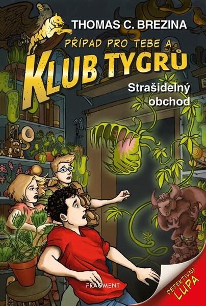 Klub Tygrů Strašidelný obchod - 9788025374221