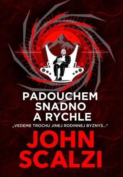 Padouchem snadno a rychle - 9788028404581