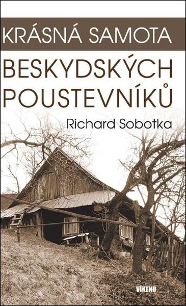 Krásná samota beskydských poustevníků - 9788074334368