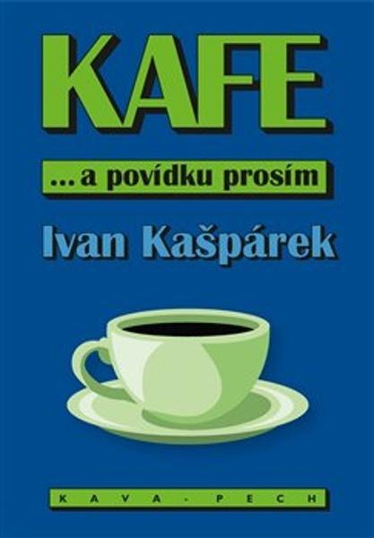 KAFE ... a povídku prosím - 9788088326557