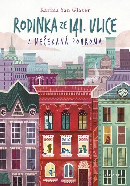 Rodinka ze 141. ulice a nečekaná pohroma - 9788025374634