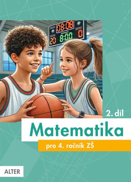 Matematika pro 4. ročník ZŠ 2. díl - 9788072454297